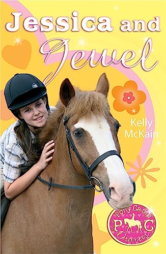 Jessica and Jewel (Pony Camp Diaries Book 8)