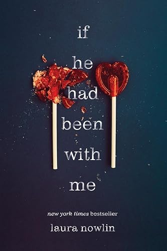 If He Had Been with Me: A Heartbreaking Romance of First Love and Loss
