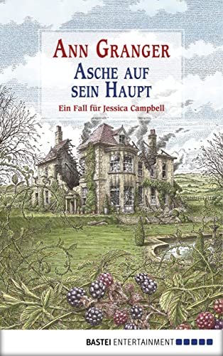 Asche auf sein Haupt: Ein Fall für Jessica Campbell (Jessica Campbell ermittelt 3)