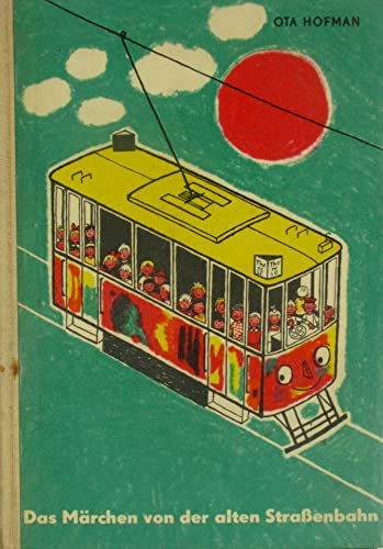 Das Märchen von der alten Straßenbahn