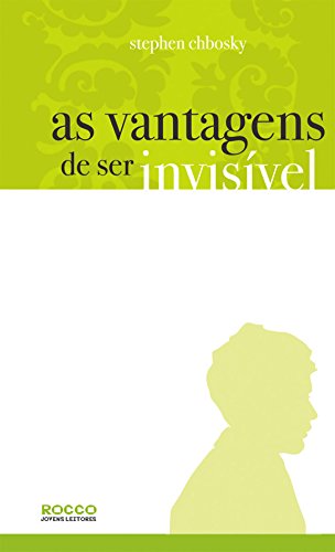 As vantagens de ser invisível (Portuguese Edition)