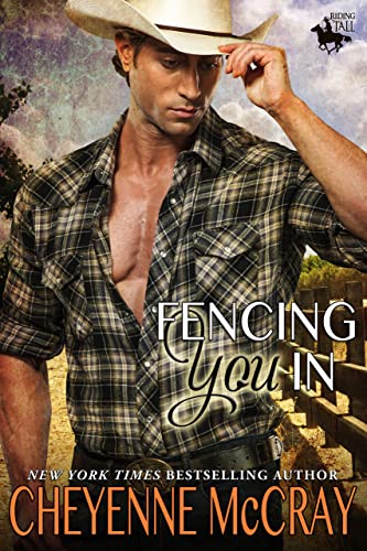 Fencing You In (Riding Tall Book 3)