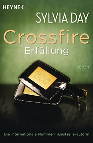 Crossfire. Erfüllung: Band 3 Roman