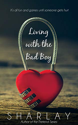 Living with the Bad Boy