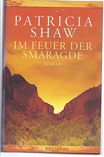 Im Feuer der Smaragde
