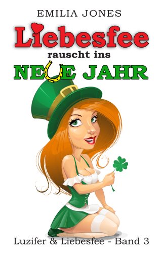 Liebesfee rauscht ins neue Jahr (Luzifer & Liebesfee 3)