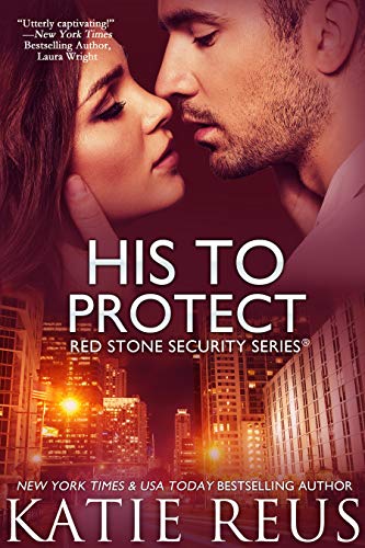 His to Protect (romantic suspense) (Red Stone Security Series Book 5)