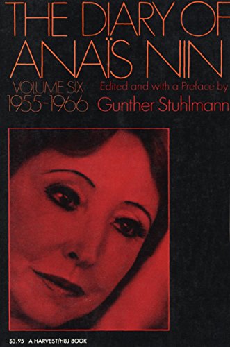 The Diary of Anaïs Nin, 1955–1966: Vol. 6 (1955-1966) (The Diary of Anais Nin)