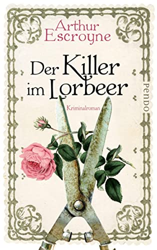 Der Killer im Lorbeer (Arthur-Escroyne-Reihe 1): Kriminalroman