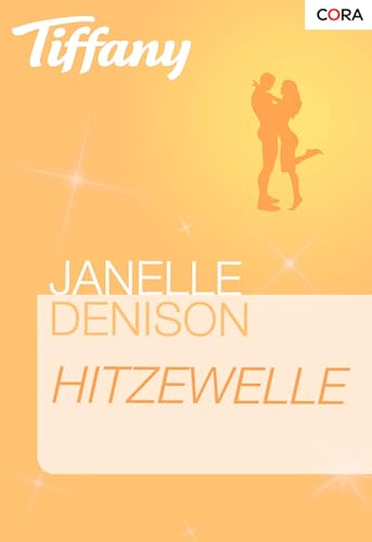 Hitzewelle (Blaze... von Tiffany 1)
