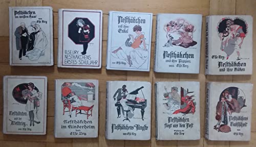Ury, Else - vollständige Nesthäkchen - Serie in 10 Bänden : " Nesthäkchen (Nesthäckchen) und der Weltkrieg " + " Nesthäkchen und ihre Puppen " + " Nesthäkchens erstes Schuljahr + " Nesthäkchem im Kinderheim" + Nesthäkchens Backfischzeit+" Nesthäkchen fliegt aus dem Nest " + " Nesthäkchen und ihre Küken " + " Nesthäkchens Jüngste " + " Nesthäkchen und ihre Enkel" + " Nesthäkchen im weißen Haar " "