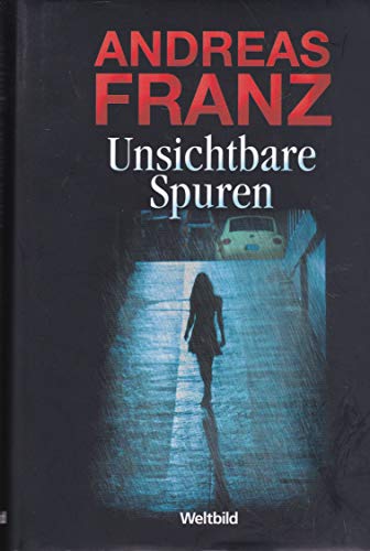 Unsichtbare Spuren - Andreas Franz