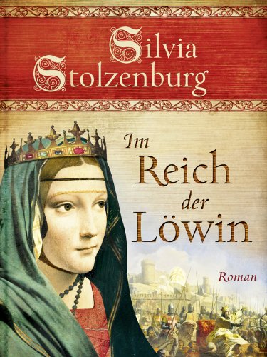 Im Reich der Löwin: Historischer Roman (Edition Aglaia)