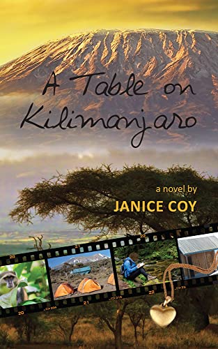 A Table On Kilimanjaro: A Story of Unexpected Romance and Tragedy