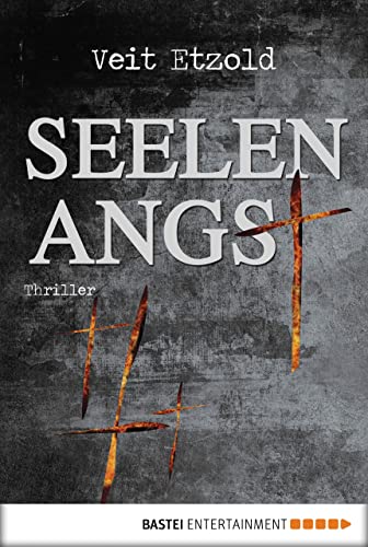 Seelenangst: Thriller (Clara Vidalis Reihe 2)