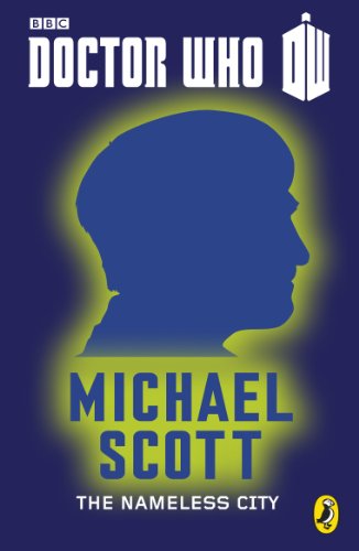 Doctor Who: The Nameless City: Second Doctor (Doctor Who 50th Anniversary E-Shorts Book 2) (English Edition)
