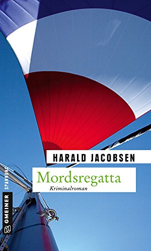 Mordsregatta: Kriminalroman (Hauptkommissar Frank Reuter 1)