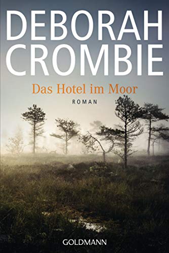 Das Hotel im Moor: Roman (Die Kincaid-James-Romane 1)