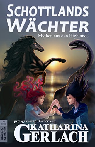 Schottlands Wächter: Mythen & Legenden aus den Highlands