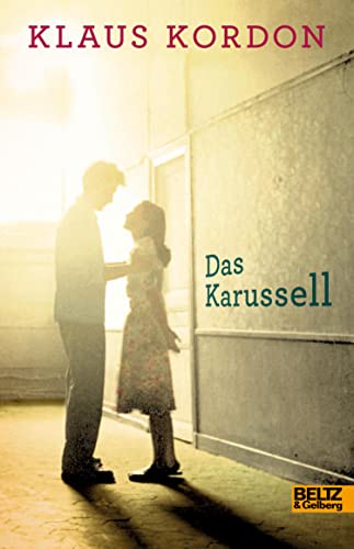 Das Karussell: Roman