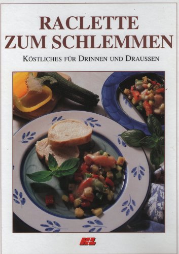 Raclette zum Schlemmen: Köstliches für Drinnen und Draußen