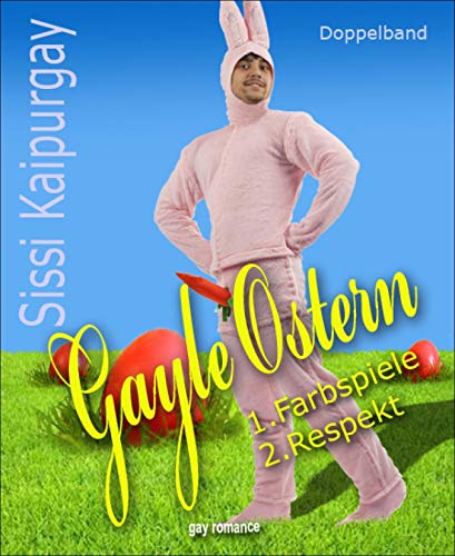 Gayle Ostern: Doppelband 1. Farbspiele 2. Respekt