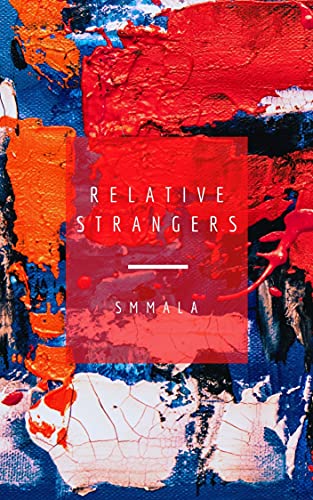 Relative Strangers