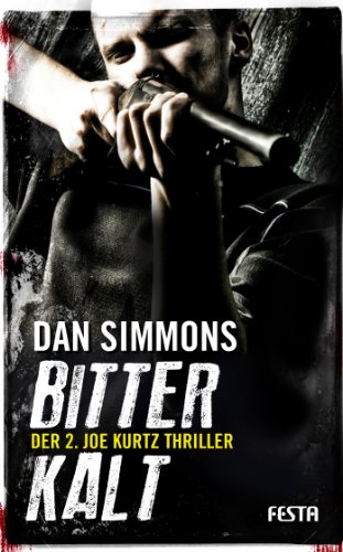 BITTERKALT: Der 2. Joe Kurtz Thriller