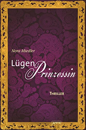 Lügenprinzessin: Die Arena Thriller