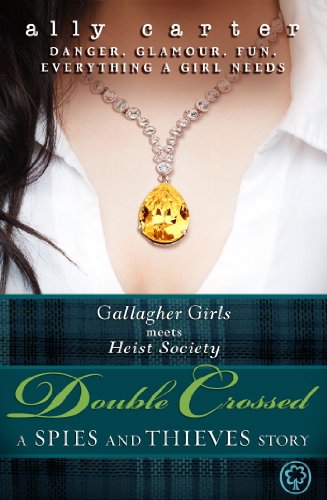 Double Crossed (Free Story) (Gallagher Girls Book 1)