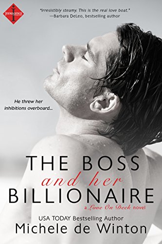 The Boss and Her Billionaire (Love on Deck Book 1)
