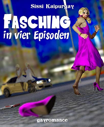 Fasching: in vier Episoden