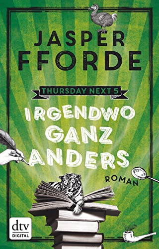 Irgendwo ganz anders: Roman (Thursday next 5)