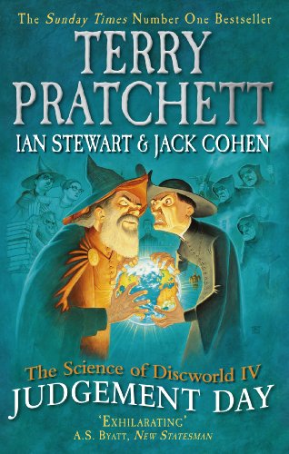 The Science of Discworld IV: Judgement Day (The Science of Discworld Series Book 4)