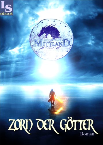 Mittland - Zorn der Götter - Fantasy-Novelle