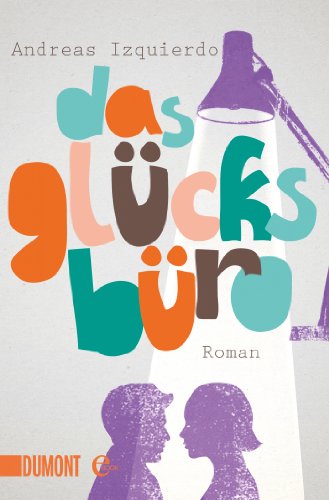 Das Glücksbüro: Roman (Taschenbücher)