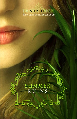 Summer Ruins (The Last Year Book 4)