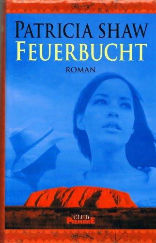 Feuerbucht. Club Premiere .