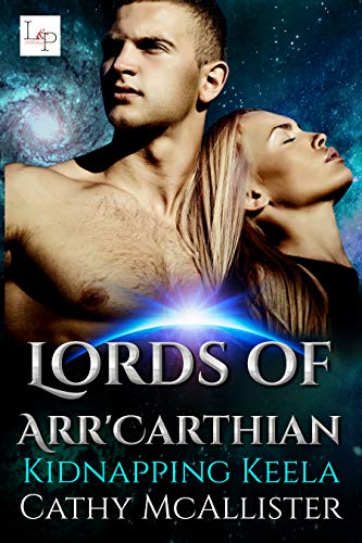 Kidnapping Keela (Deutsche Ausgabe) (Lords of Arr'Carthian 1)