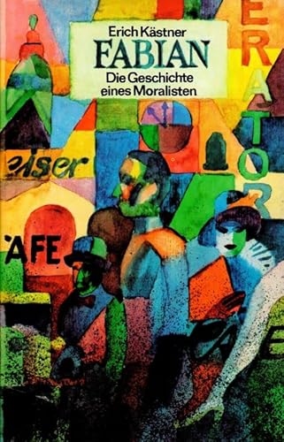 Fabian Die Geschichte eines Moralisten