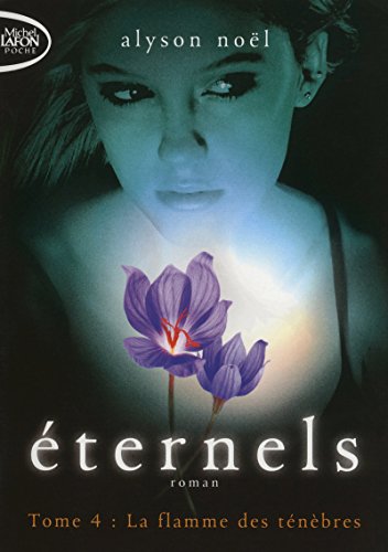 Eternels T04 La flamme des ténèbres (4)