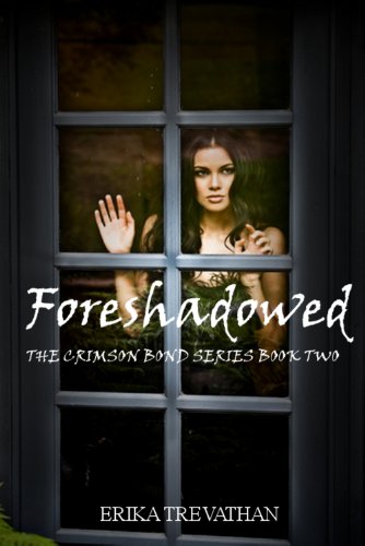 Foreshadowed (Crimson Bond Series Book 2)