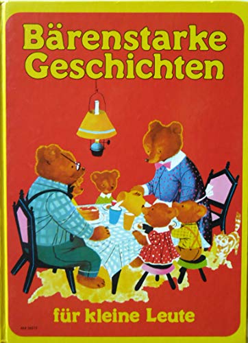 Bärenstarke Geschichten für kleine Leute.