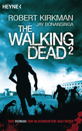 The Walking Dead 2: Roman (The Walking Dead-Romane)