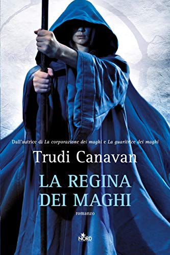 La regina dei maghi: La saga dei maghi - La trilogia di Lorkin [vol. 3] (Italian Edition)