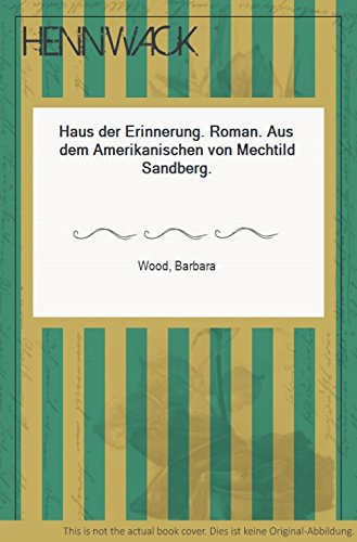 Haus der Erinnerung. Roman. Aus dem Amerikanischen von Mechtild Sandberg.