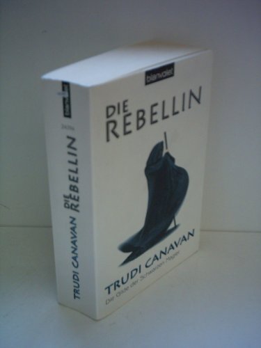 Trudi Canavan: Die Rebellin - Die Gilde der Schwarzen Magier - Band 1
