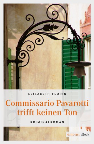 Commissario Pavarotti trifft keinen Ton (Commissario Pavarotti, Lissie von Spiegel)