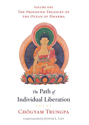 The Path of Individual Liberation: The Profound Treasury of the Ocean of Dharma, Volume One