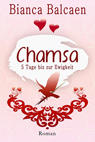 CHAMSA - 5 Tage bis zur Ewigkeit